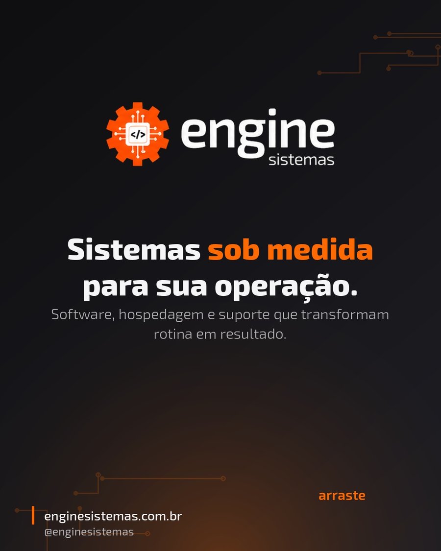 Engine Sistemas — Sistemas sob medida para sua operação